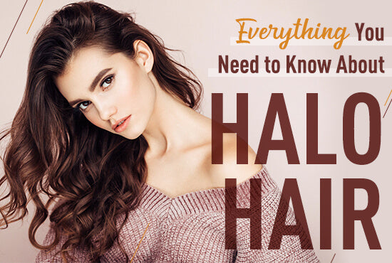 Everything You Need to Know About Halo Hair