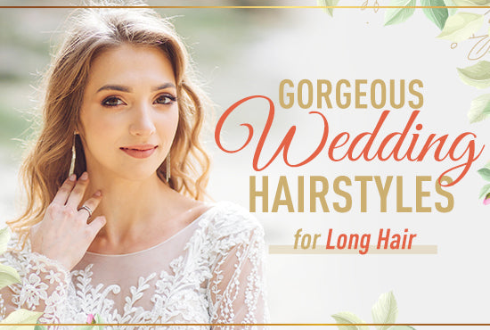 Gorgeous Wedding Hairstyles for Long Hair
